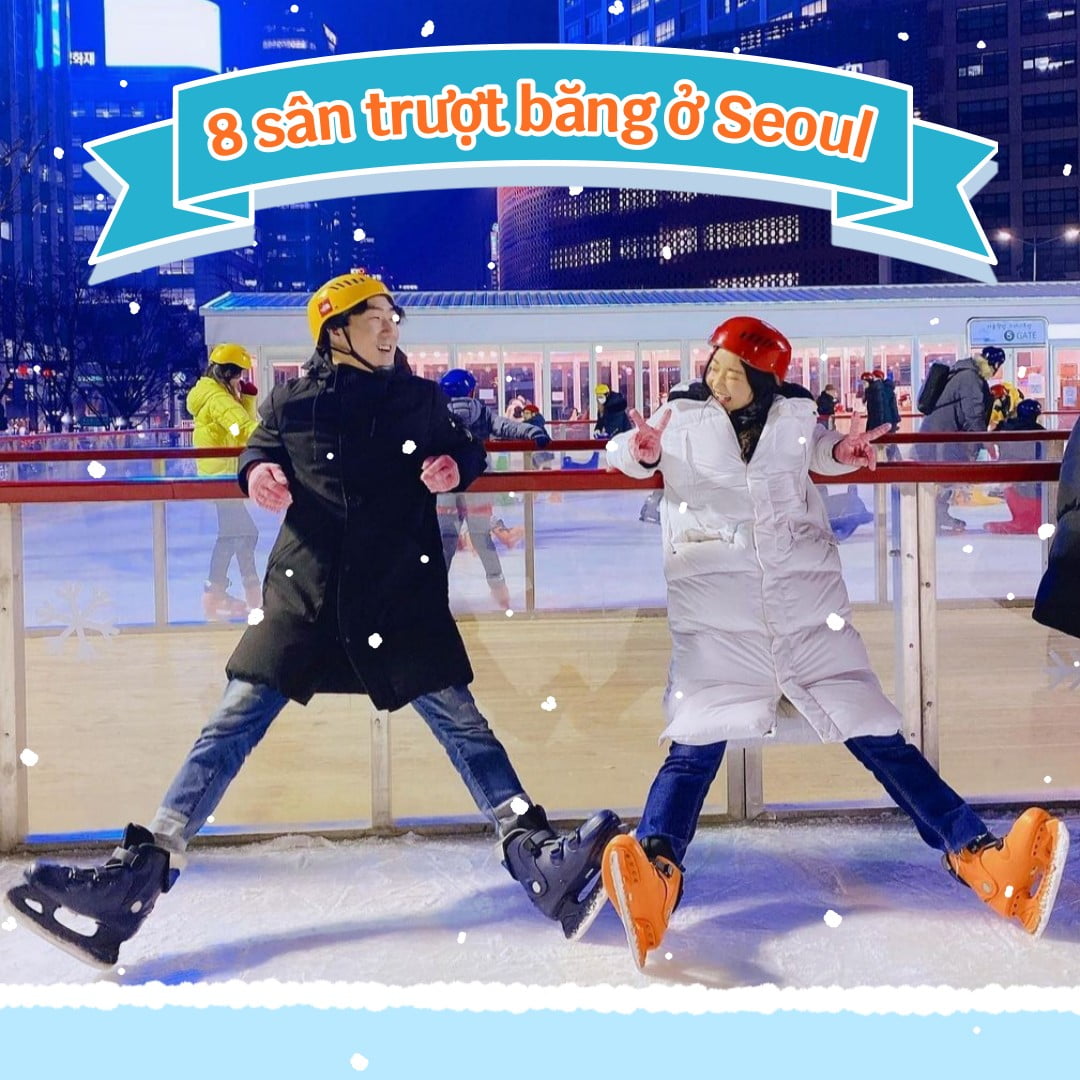 Tổng hợp 8 sân trượt băng ở Seoul cho mùa Đông